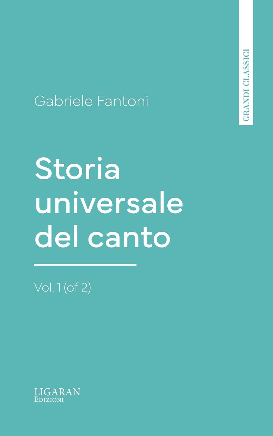 Storia universale del canto, Vol. 1 (of 2) (Italian Edition) baixar o livro de graça