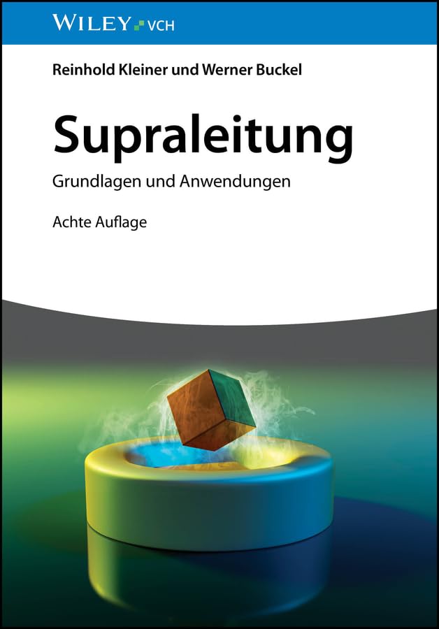 Supraleitung: Grundlagen und Anwendungen (German Edition)