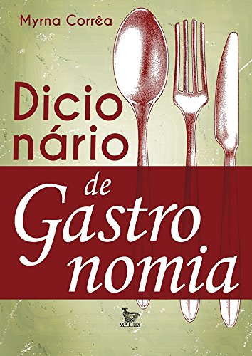ler totalmente Dicionário de Gastronomia