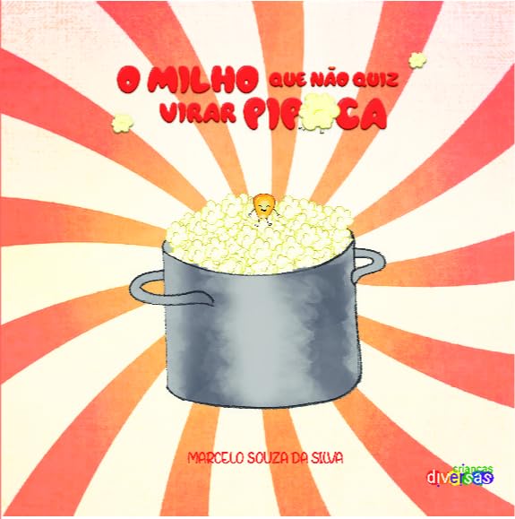O Milho que Não Quis Virar Pipoca baixar o livro de graça