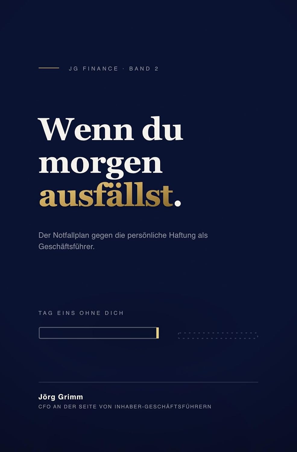 Wenn du morgen ausfällst: Der Notfallplan gegen die persönliche Haftung als Geschäftsführer (Der Inhaber-Geschäftsführer 2) (German Edition) baixar o livro de graça