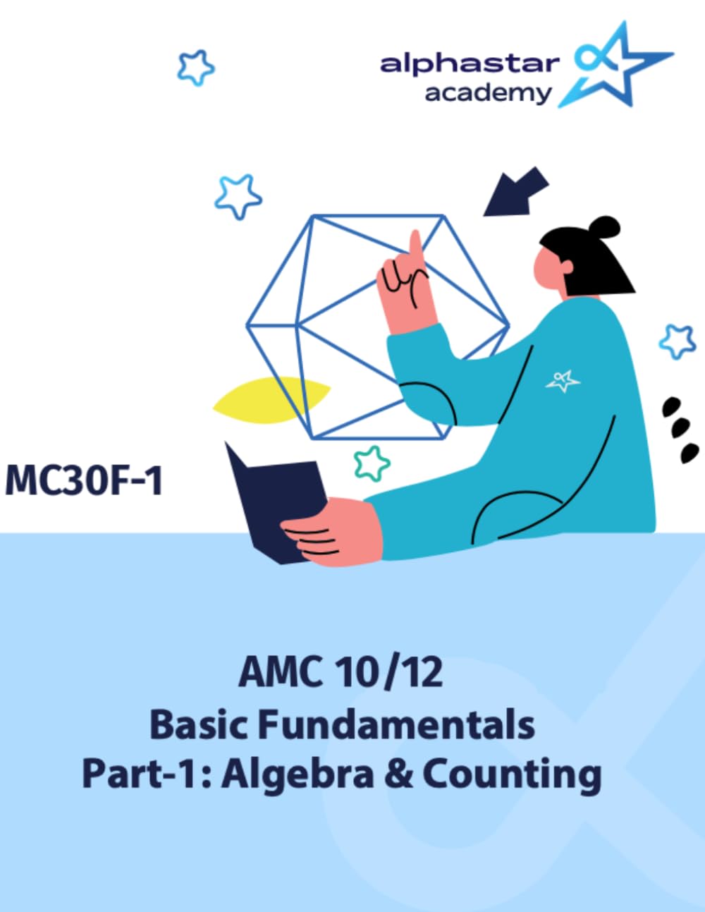 AMC 10/12 Basic Fundamentals Part-1: Algebra & Counting (AlphaStar Academy Math: Fundamentals) baixar o livro de graça
