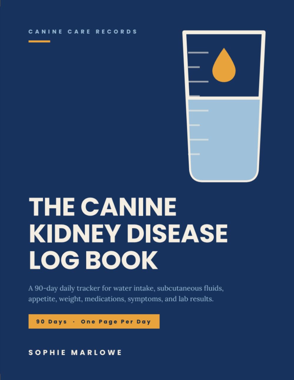 capítulo por capítulo baixar The Canine Kidney Disease Log Book: A 90-Day Daily Tracker for Dogs with Chronic Kidney Disease: Record Water Intake, Subcutaneous Fluids, Appetite,... Including Creatinine, SDMA, and Phosphorus