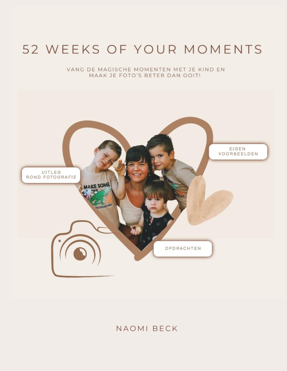 capítulo por capítulo baixar 52 weeks of your moments: Vang de magische momenten met je kind en maak je foto’s beter dan ooit! (Dutch Edition)