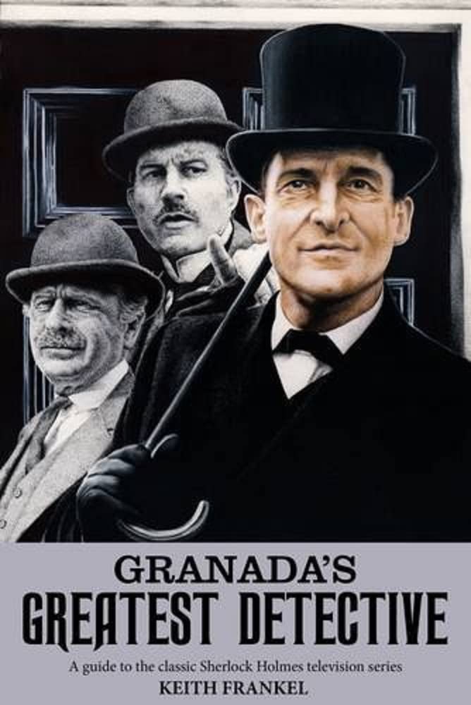 Granada's Greatest Detective: A Guide to the Classic Sherlock Holmes Television Series (English Edition) baixar livro de graça