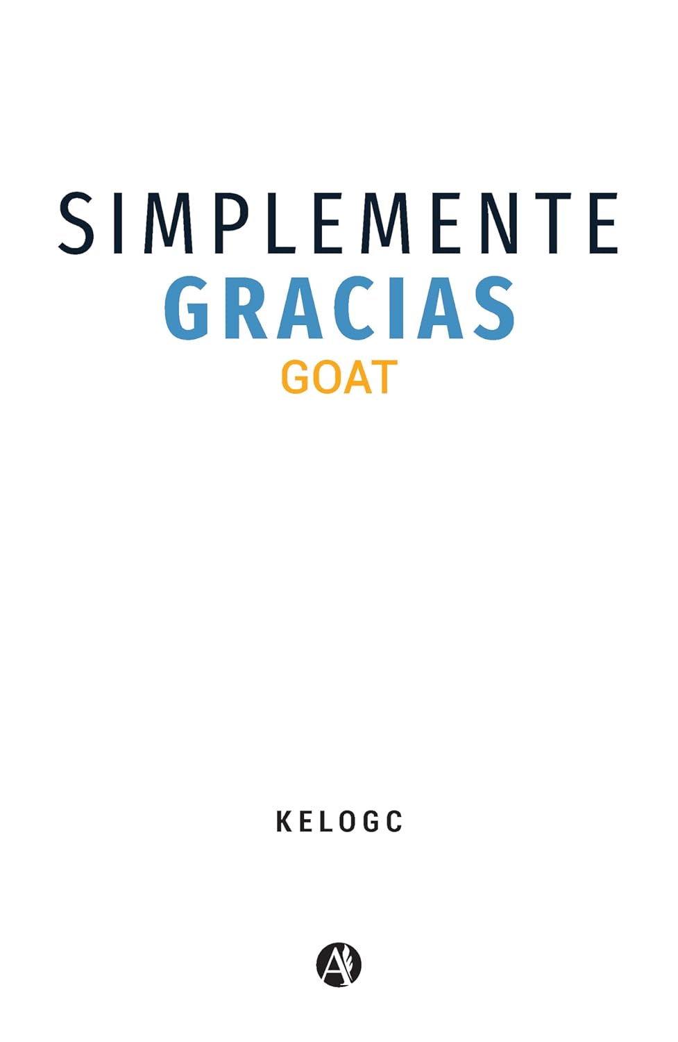 capítulo por capítulo baixar Simplemente gracias: Goat (Spanish Edition)