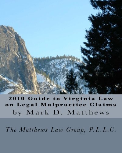 ler totalmente 2010 Guide to Virginia Law on Legal Malpractice Claims