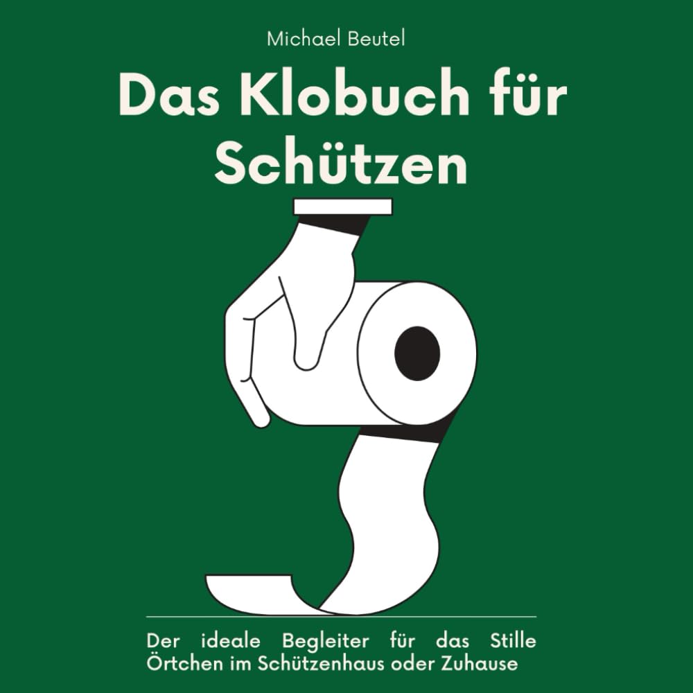 ler totalmente Das Klobuch für Schützen: Mit viel Spaß, Rätseln und interessantem Wissen rund um das Thema Schießen - das ultimative Geschenk für das Stille Örtchen im Schützenhaus oder Zuhause (German Edition)