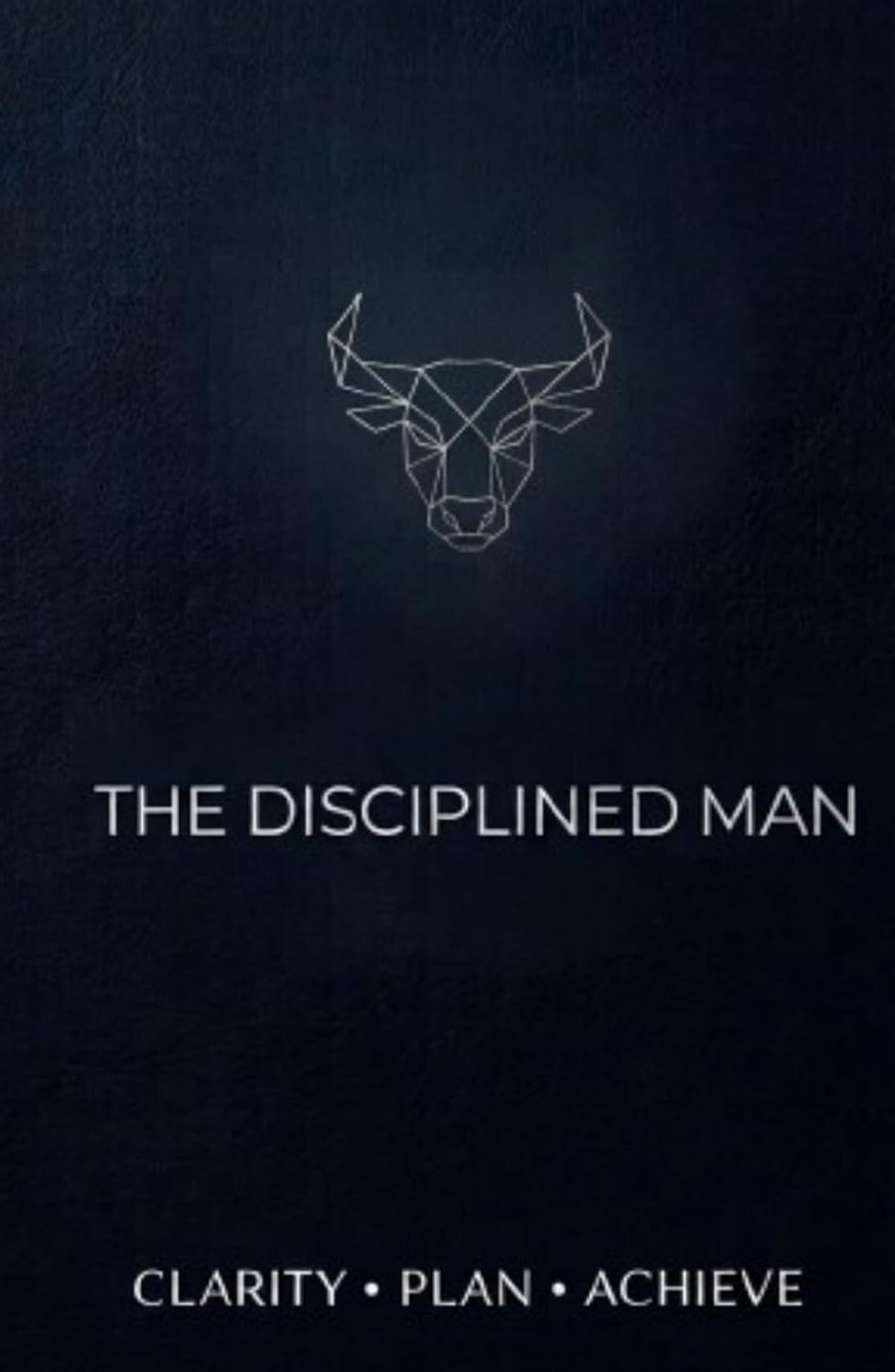 ler totalmente The Disciplined Man: A 91-Day Daily Planner & Goal Setting Journal for Men — Build Discipline, Execute Daily, Track Momentum