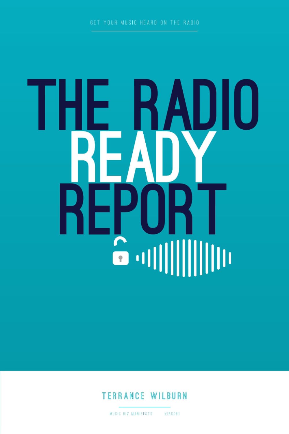 ler totalmente The Radio Ready Report: The Ultimate Hands-On Guide to Music Business Stardom & Fame: 2