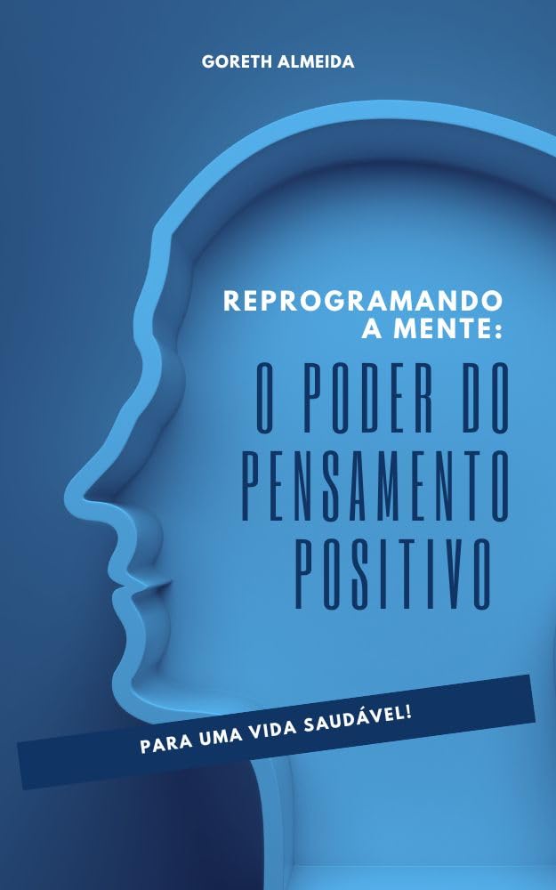 capítulo por capítulo baixar Reprogramando a Mente O Poder do Pensamento Positivo para uma Vida Saudável