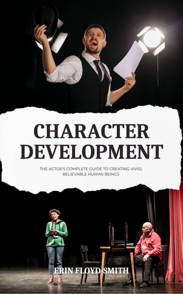Character Development: The Actor's Complete Guide to Creating Vivid, Believable Human Beings (English Edition) baixar o livro de graça