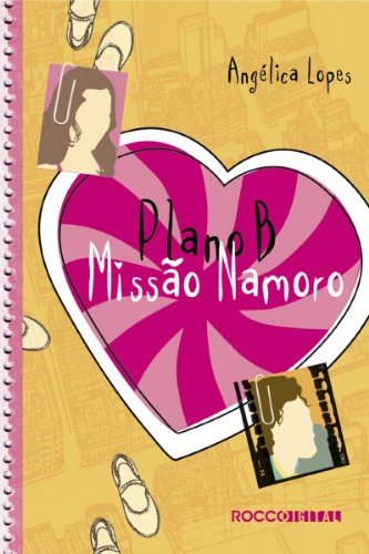 capítulo por capítulo baixar Plano B: Missão namoro (Melhores Amigas Livro 1)
