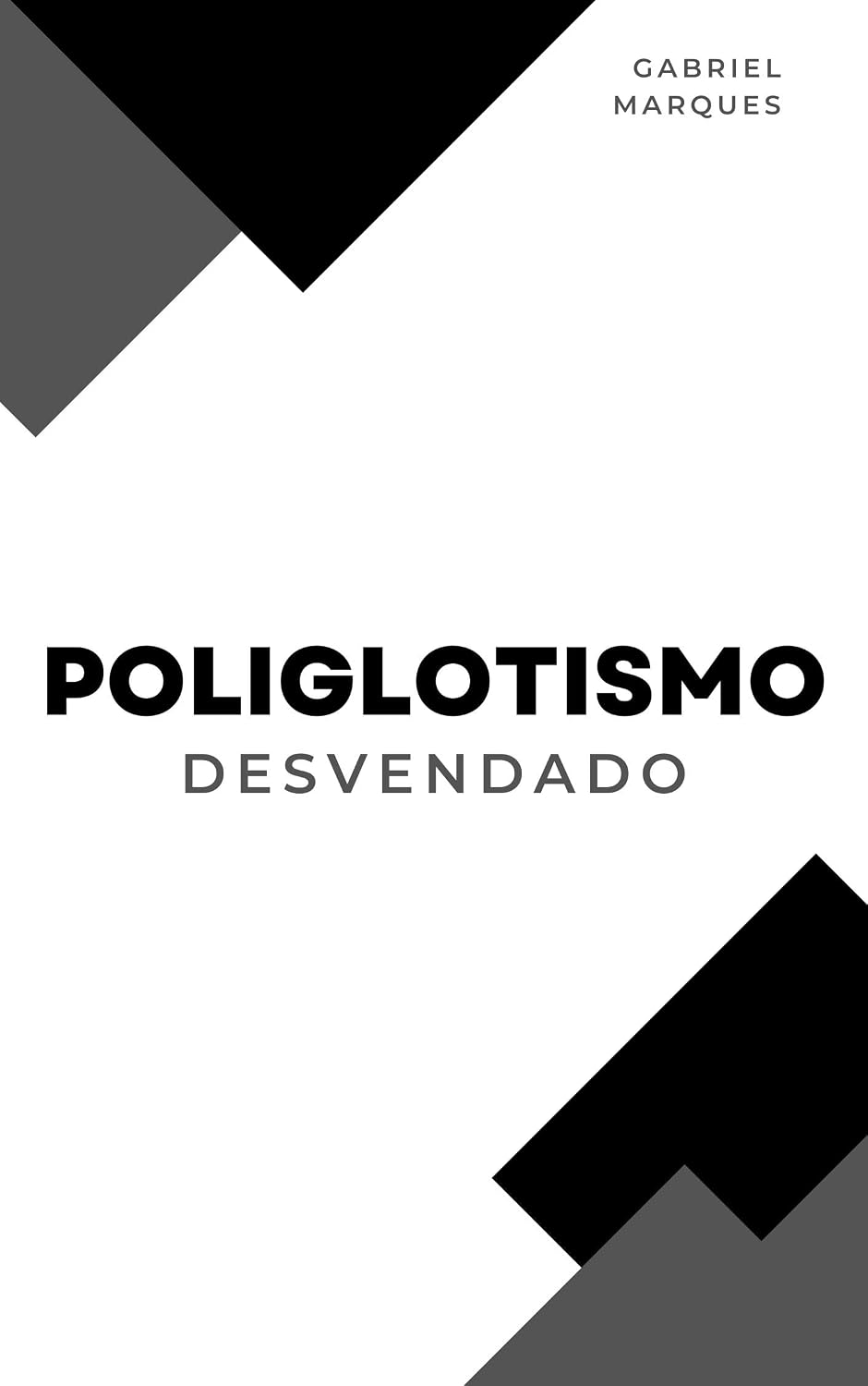 Poliglotismo Desvendado