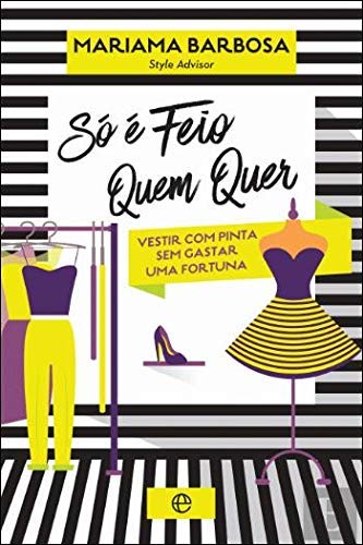 ler totalmente Só É Feio Quem Quer
