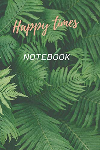 ler totalmente Happy times notebook: Notebook Lined Notebook Journal Frame 6" x 9" 120 Pages