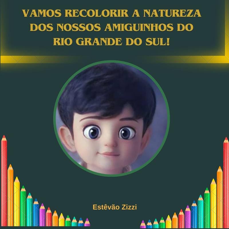 Vamos recolorir a natureza dos nossos amiguinhos do Rio Grande do Sul!