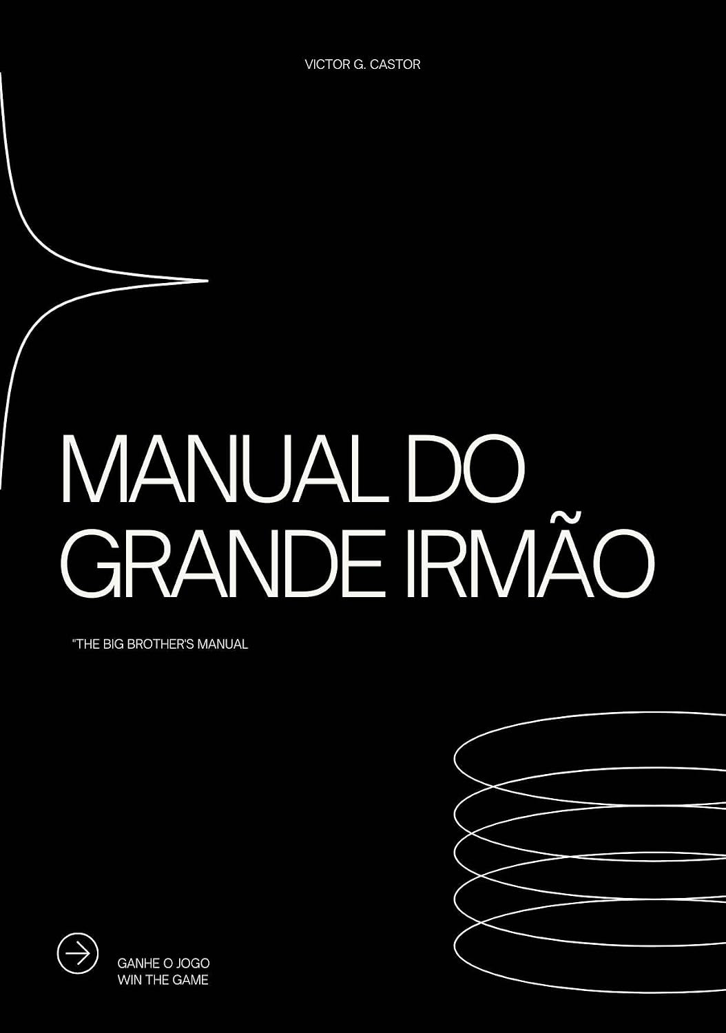 capítulo por capítulo baixar MANUAL DO GRANDE IRMÃO -THE BIG BROTHER MANUAL: GANHE O JOGO - WIN THE GAME