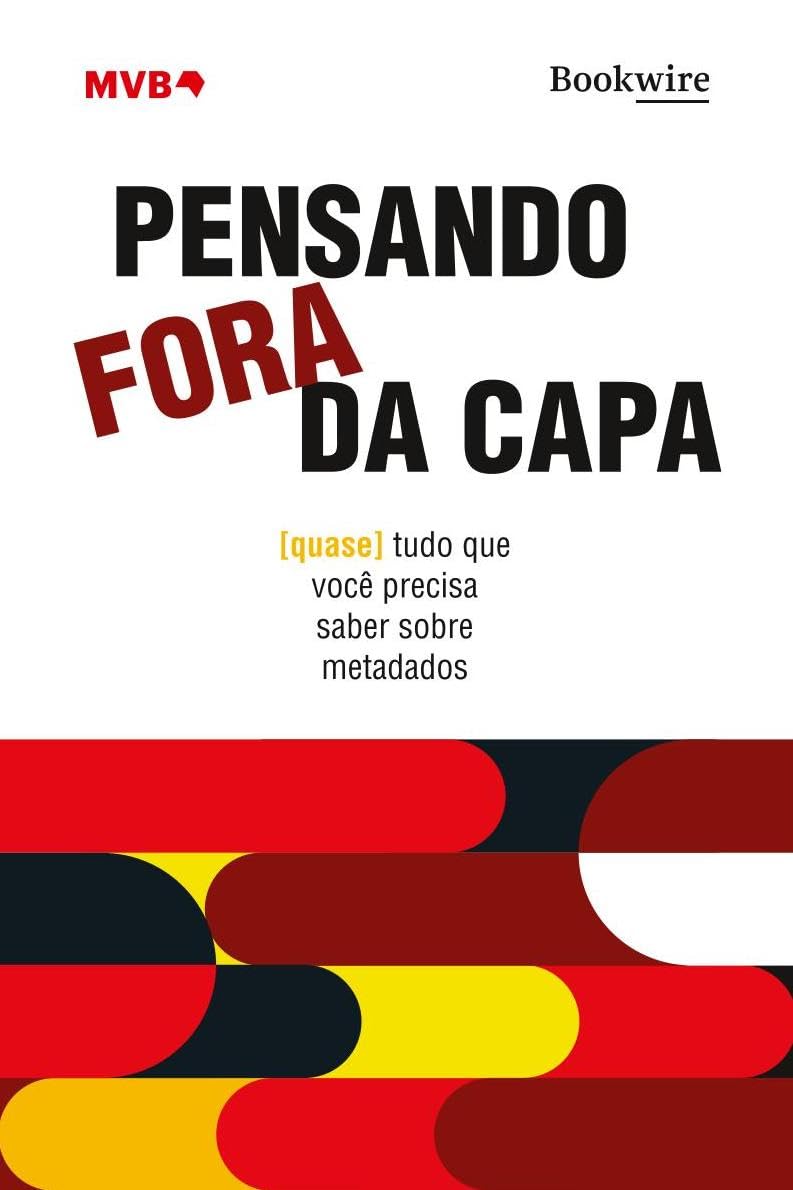 ler totalmente Pensando fora da capa: [quase] tudo que você precisa saber sobre metadados