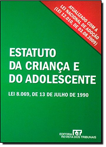 Estatuto Da Criança E Do Adolescente. Lei 8.069 -13 De Julho De 1990 baixar livro de graça