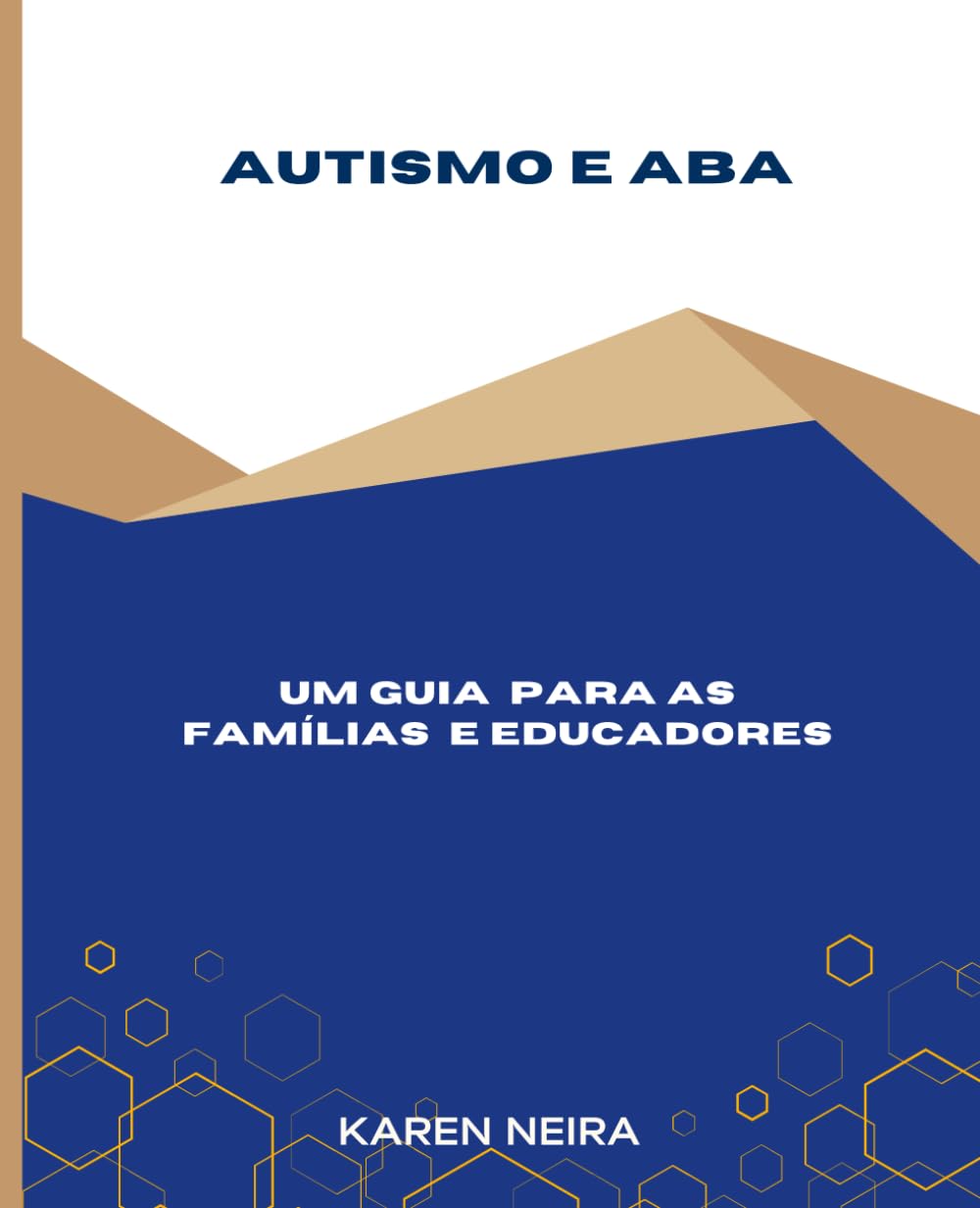 Autismo e ABA: Um Guia para as famílias e Educadores (Portuguese Edition) baixar livro de graça