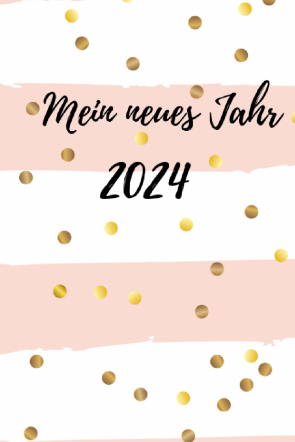 Mein neues Jahr 2024: Kalender, Wochenplaner Terminkalender, Planer für all deine Termine I 120 Seiten (German Edition) baixar livro de graça
