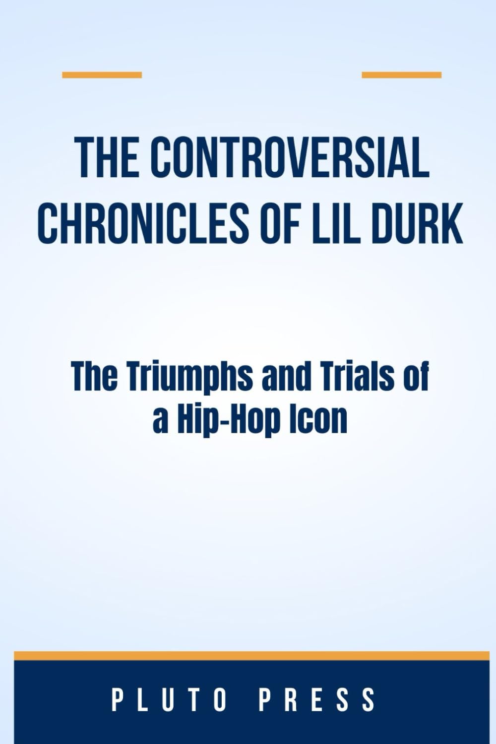THE CONTROVERSIAL CHRONICLES OF LIL DURK: The Triumphs and Trials of a Hip-Hop Icon baixar o livro de graça