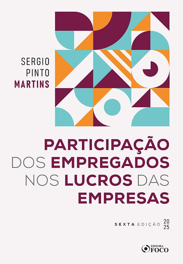 Participação dos Empregados nos Lucros das Empresas - 6ª Ed - 2025 baixar livro de graça