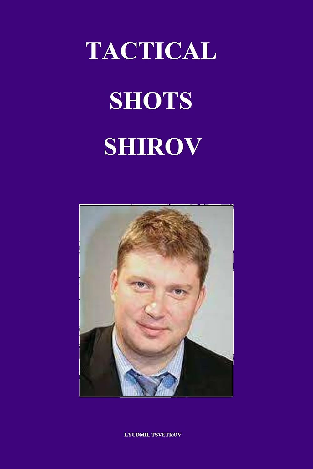 Tactical Shots: Shirov (English Edition) baixar livro de graça