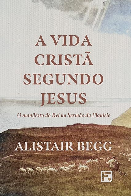 A vida cristã segundo Jesus: o manifesto do rei no sermão da planície baixar o livro de graça