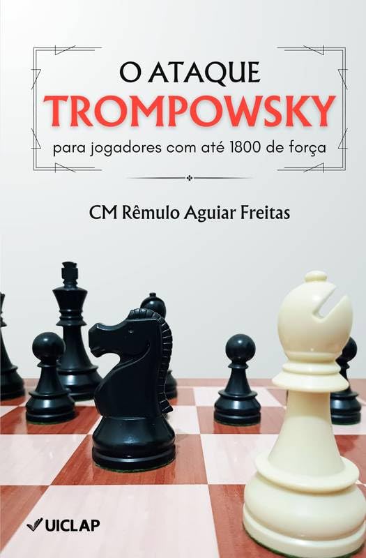 O Ataque Trompowsky: para jogadores com até 1800 de força