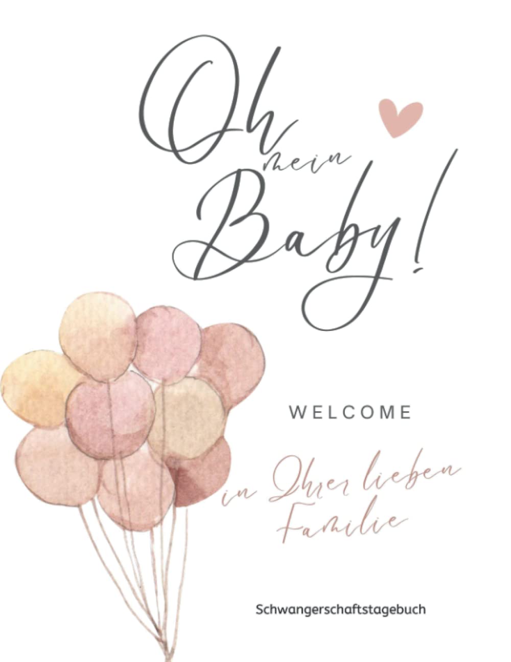 Oh Mein Baby: Mein Schwangerschaftstagebuch (German Edition) baixar o livro de graça