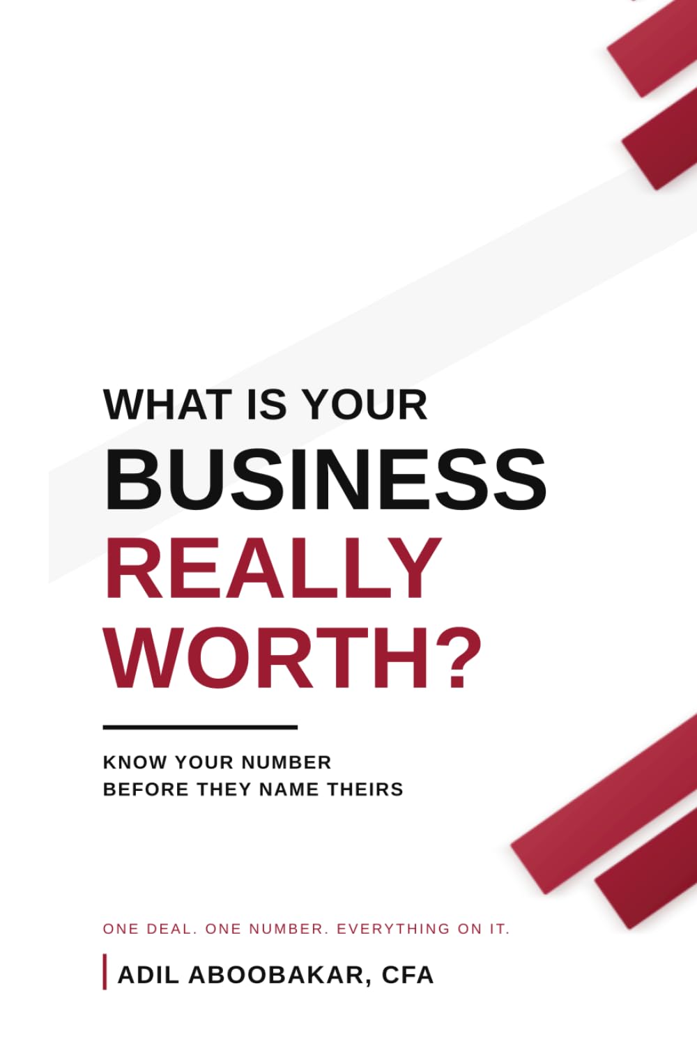 ler totalmente WHAT IS YOUR BUSINESS REALLY WORTH?: KNOW YOUR NUMBER BEFORE THEY NAME THEIRS