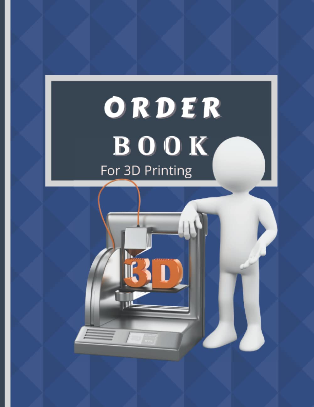 ler totalmente Customer Order Book For 3D Printing: 3D Printing Sale Tracker / Customer order log Book