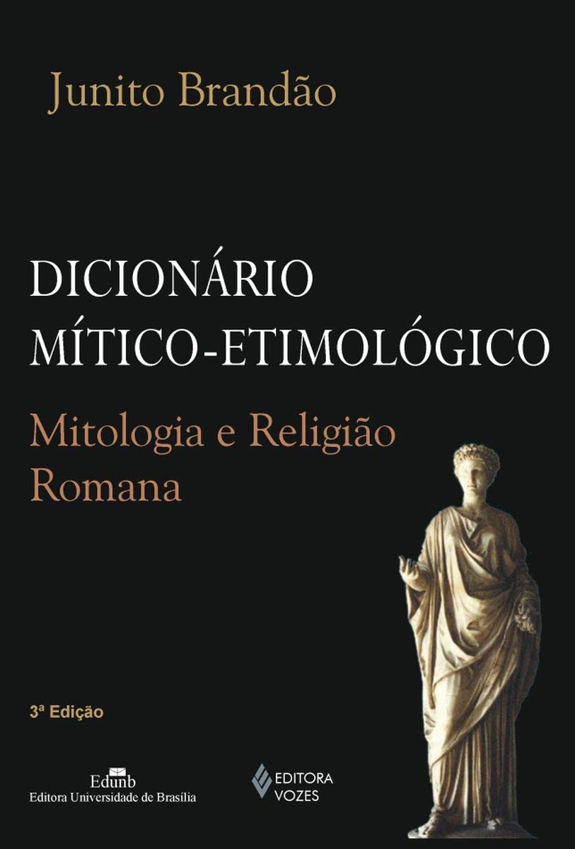 Dicionário Mitico-Etimologico. Mitologia E Religão Romana baixar livro de graça