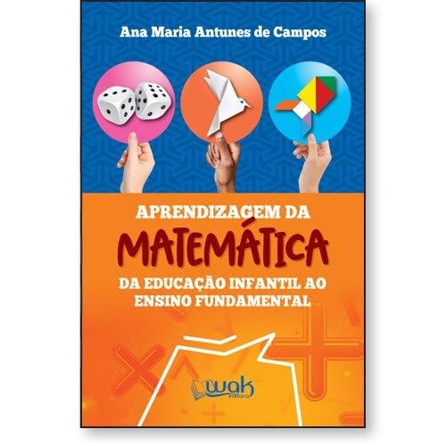 Aprendizagem da Matemática - Da Educação Infantil ao Ensino Fundamental baixar o livro de graça