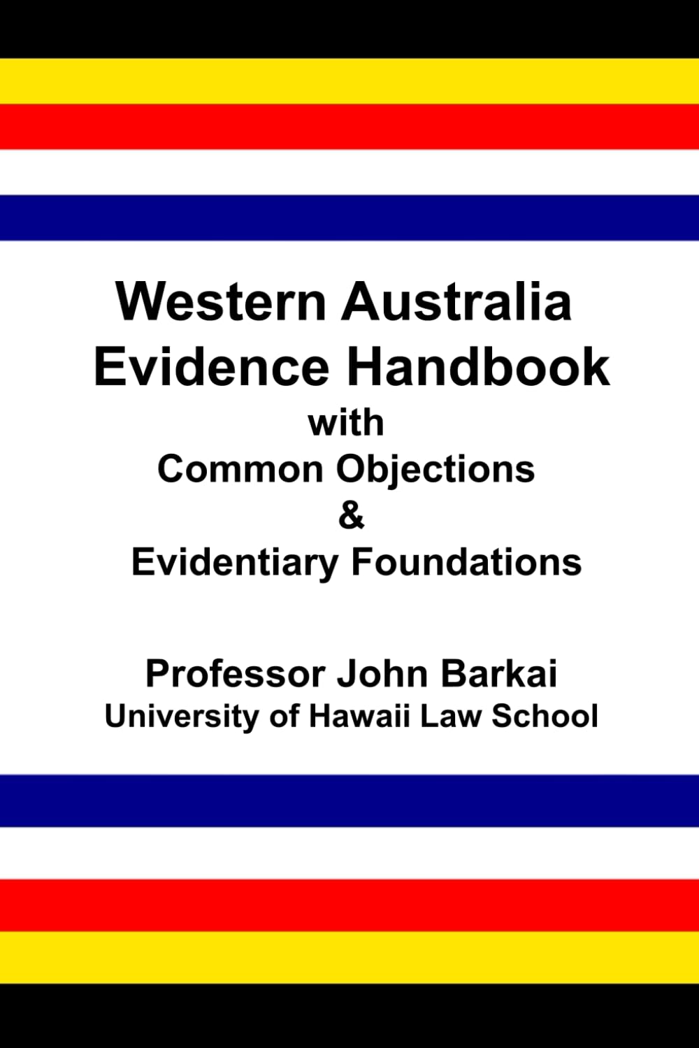Western Australia Evidence Handbook with Common Objections & Evidentiary Foundations baixar o livro de graça