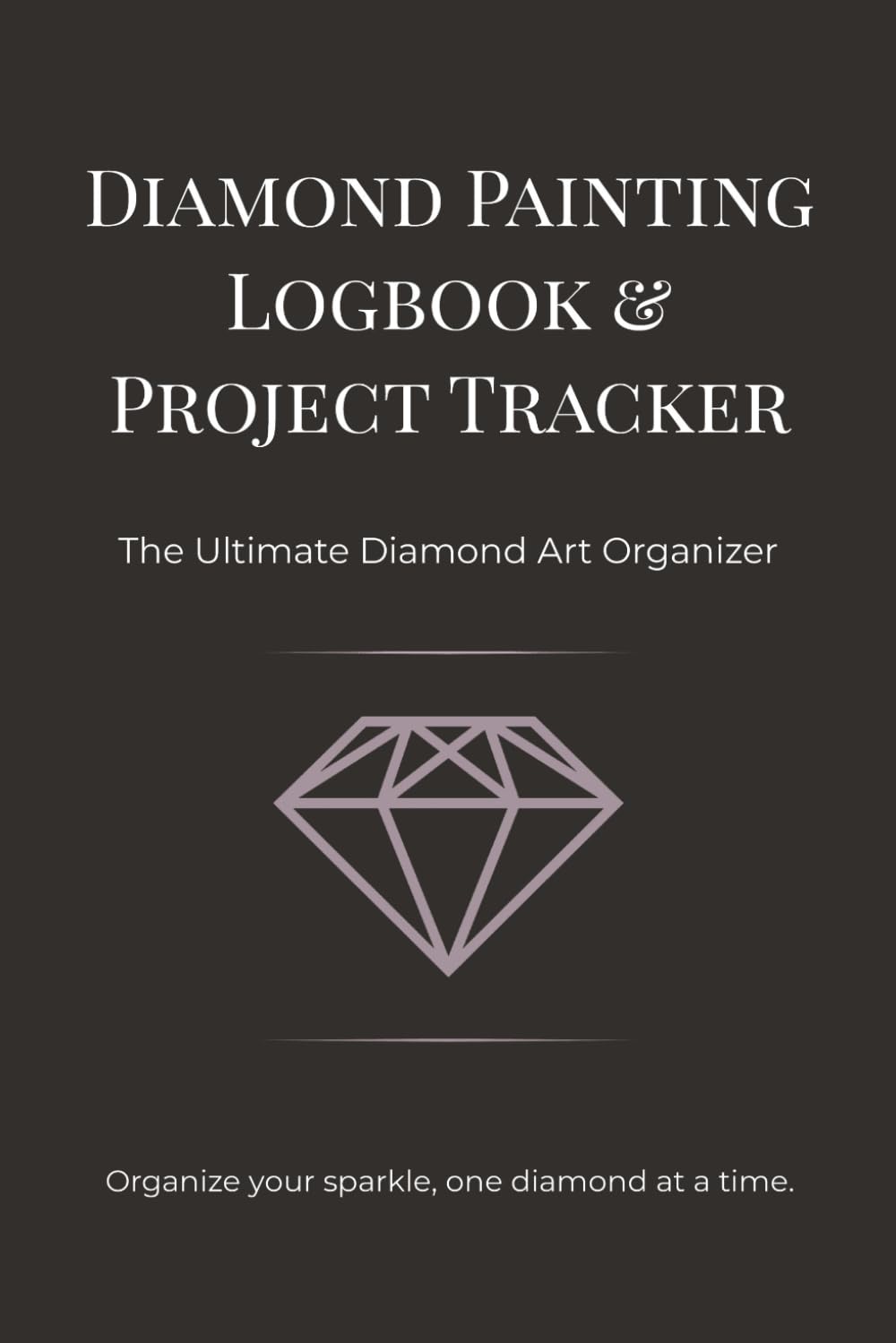 capítulo por capítulo baixar Diamond Painting Logbook & Project Tracker: The Ultimate Diamond Art Organizer