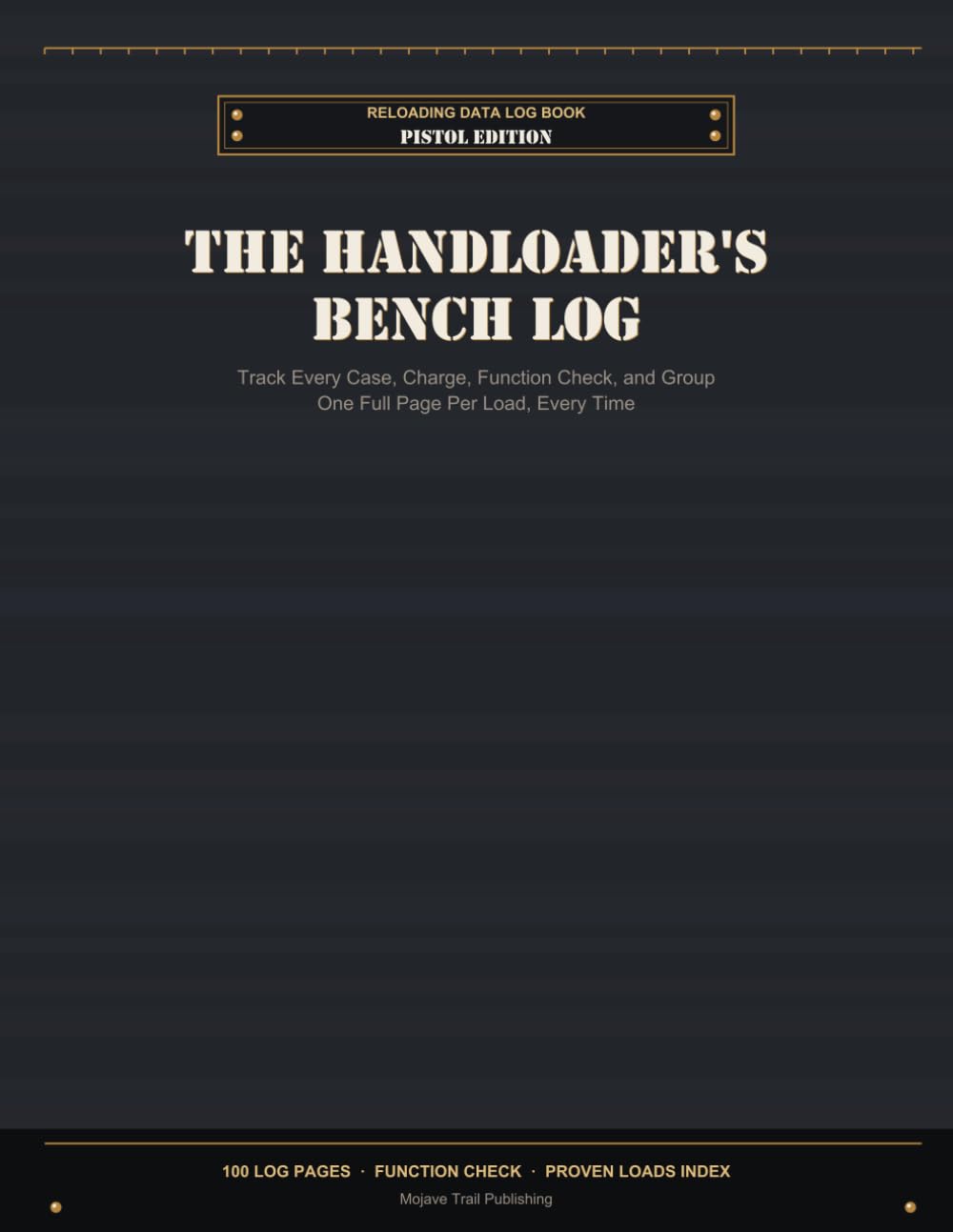 The Handloader's Bench Log: The Handloader's Bench Log baixar livro de graça