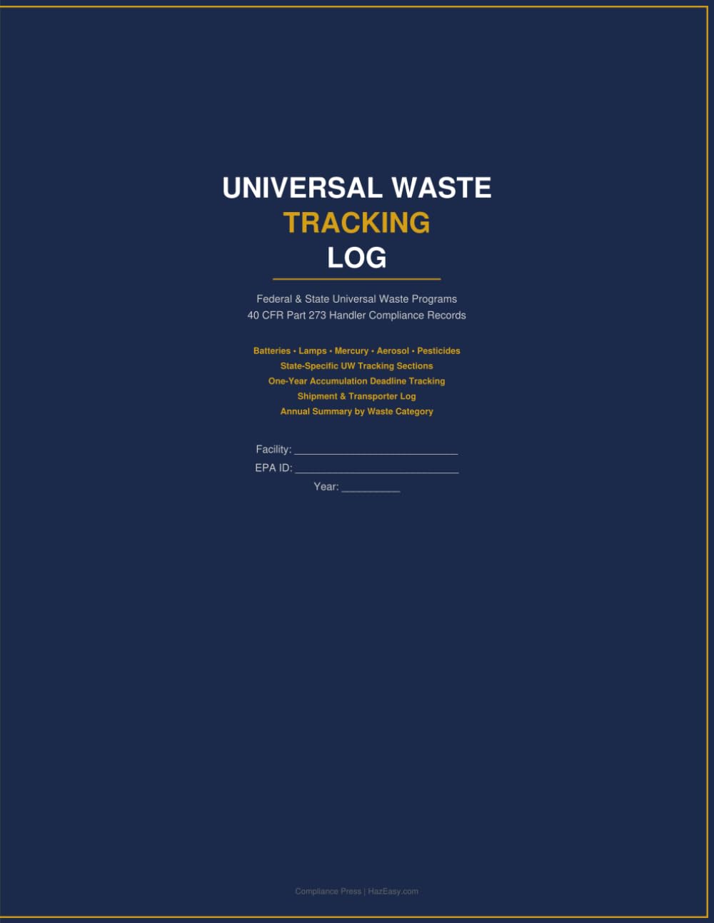 Universal Waste Tracking Log: Batteries, Lamps, Mercury Equipment, Aerosol Cans & Pesticides | State-Specific UW Sections | Accumulation Deadline Tracking | 40 CFR Part 273 baixar livro de graça