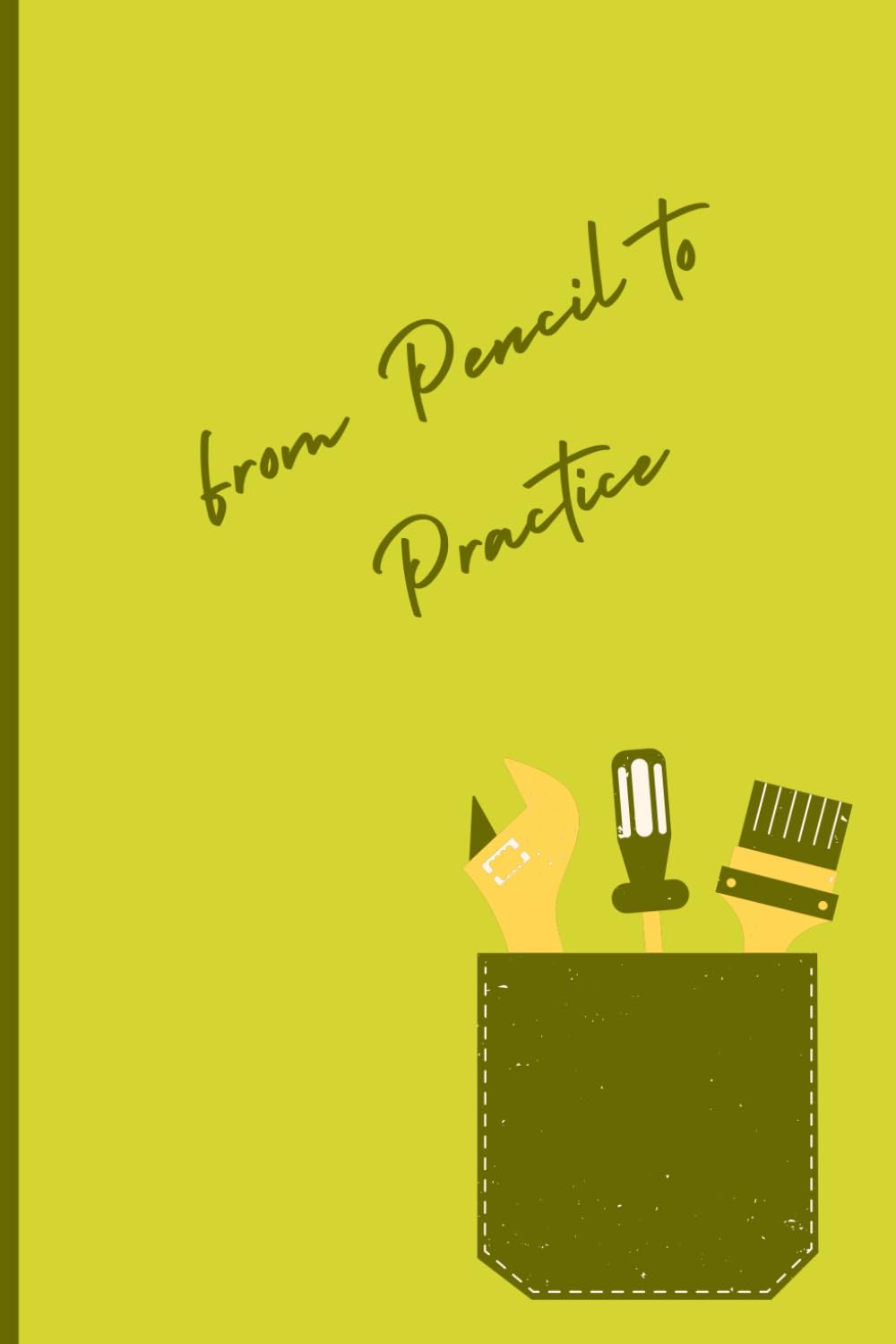 From Pencil to Practice: Notebook for the handyman baixar livro de graça