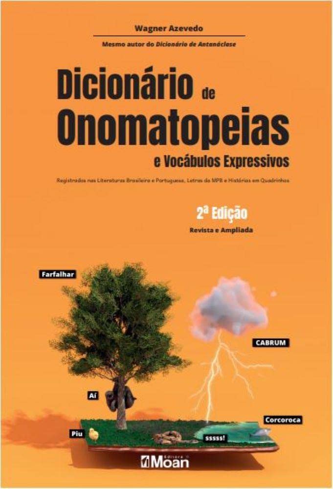 Dicionário de Onomatopeias e Vocábulos Expressivos: Registrados nas Literaturas Brasileira e Portuguesa, em Letras da MPB e nas Histórias em Quadrinhos baixar o livro de graça