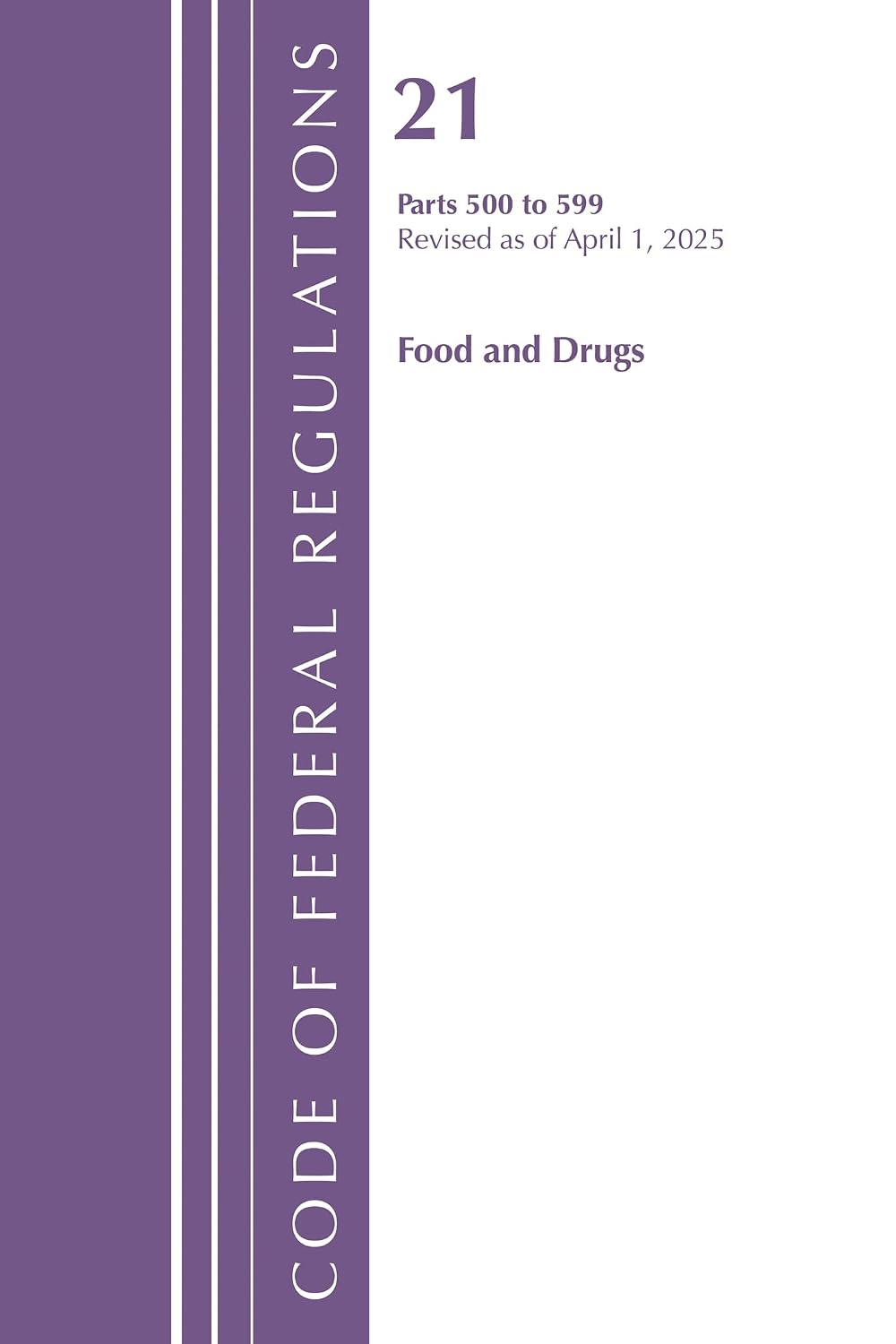 ler totalmente Code of Federal Regulations, Title 21 Food Drugs 500 - 599, Revised as of January 2024