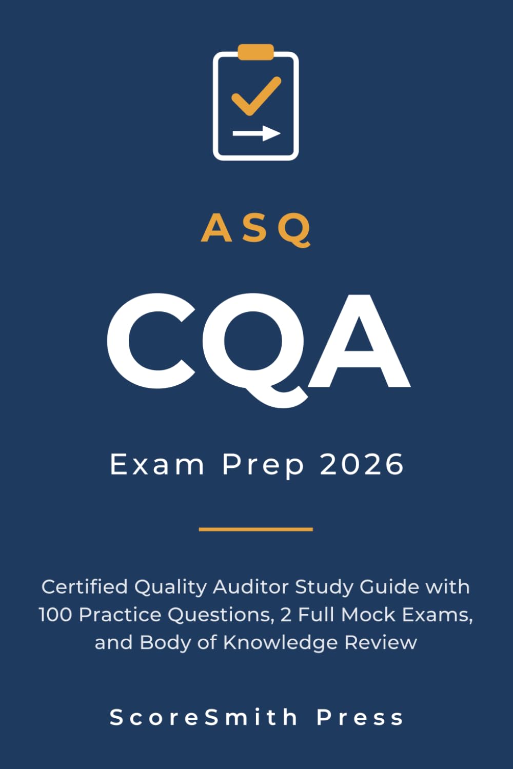 capítulo por capítulo baixar ASQ CQA Exam Prep 2026: Certified Quality Auditor Study Guide with 100 Practice Questions, 2 Full Mock Exams, and Body of Knowledge Review