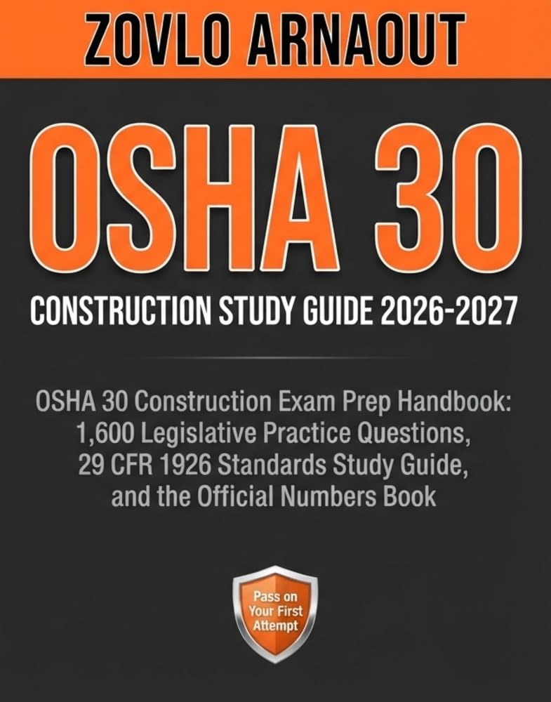 ler totalmente OSHA 30 CONSTRUCTION STUDY GUIDE 2026-2027: OSHA 30 Construction Exam Prep Handbook: 1,600 Legislative Practice Questions, 29 CFR 1926 Standards Study... the Official Numbers Book (English Edition)