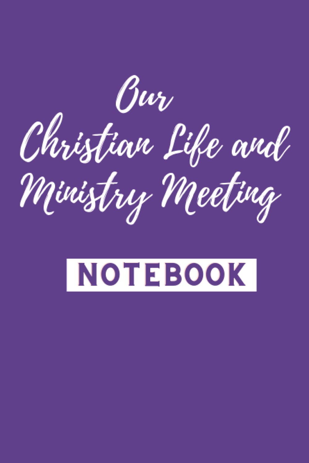 Our Christian Life and Ministry Meeting Notebook: Minimalist stylish JW lined notebook | Meeting of Jehovah's Witnesses | JW Gift | Purple Journal baixar o livro de graça
