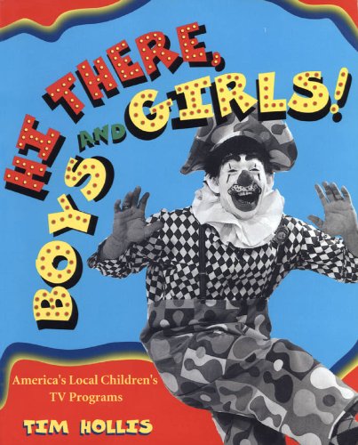 Hi There, Boys and Girls!: America's Local Children's TV Programs (English Edition) baixar livro de graça