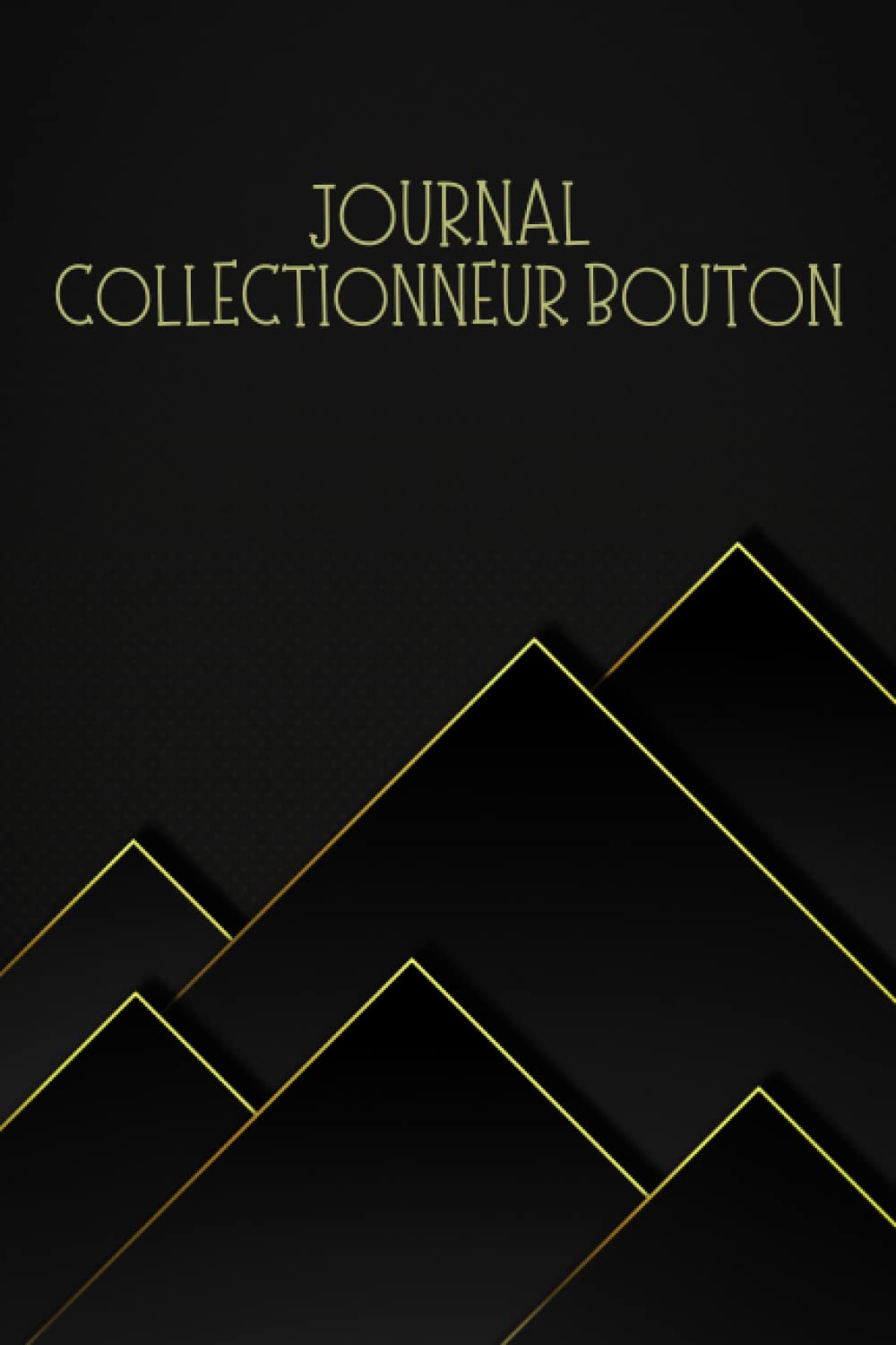 Journal Collectionneur Bouton: Enregistrez et suivez votre liste d'inventaire de collection de boutons vintage | Journal de bord pour les objets de... rares, modernes et uniques (French Edition) baixar livro de graça