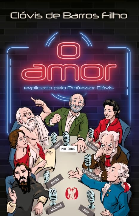 ler totalmente O amor: Explicado pelo Professor Clóvis