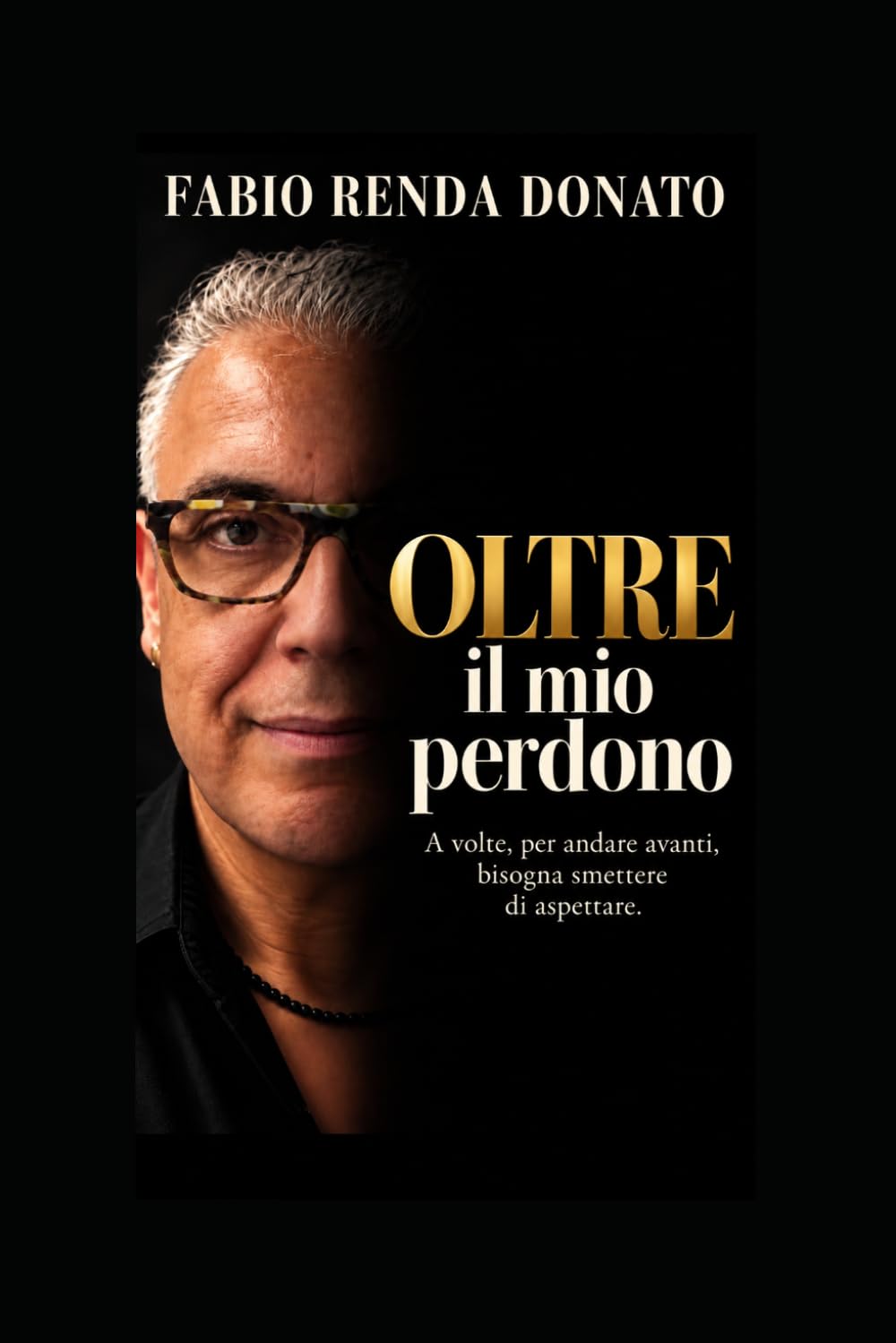 Oltre il mio perdono: A volte, per andare avanti, bisogna smettere di aspettare. (Italian Edition) baixar o livro de graça